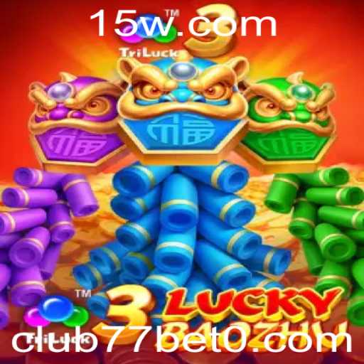 Descubra a Emoção do Jogo 3LuckyBaozhu no Club77Bet