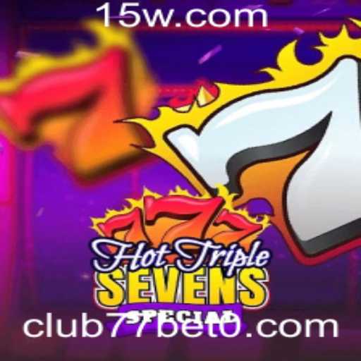 Descubra HotTripleSevensSpecial: O Brilho dos Cassinos Online com club77bet