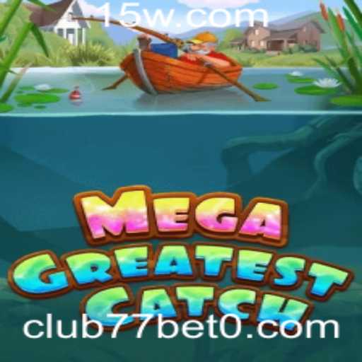 Explorando MegaGreatestCatch: Um Novo Fenômeno no Mundo dos Jogos