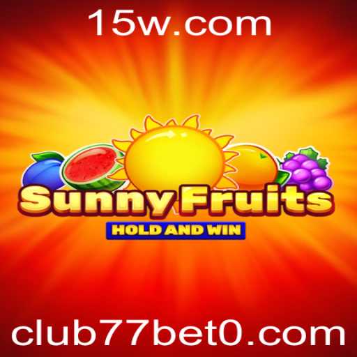 Explorando o Vibrante Mundo de SunnyFruits no Club77Bet